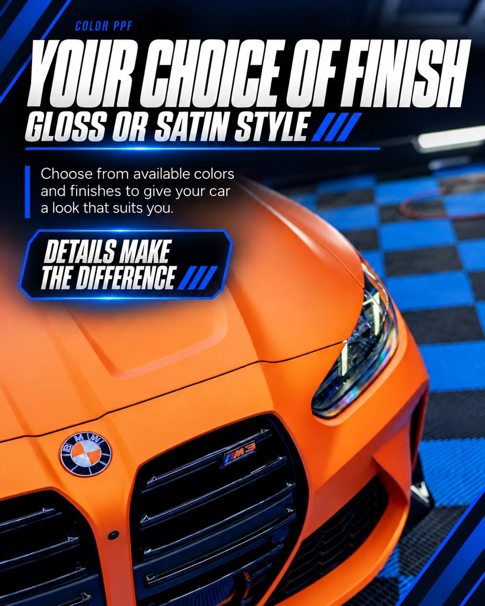 Your choice of finish: gloss or satin style